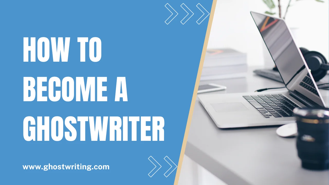 Working desk with a laptop and an inscription How to become a ghostwriter.