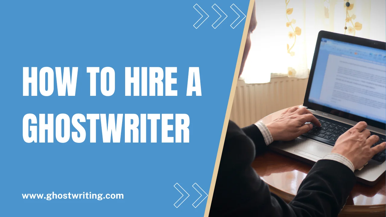A businessman typing on a laptop and the inscription How to hire a ghostwriter.